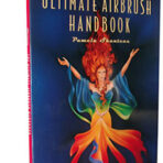 The Ultimate Airbrush Handbook